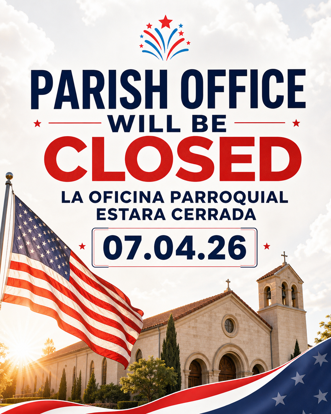 Parish Office Closed for Independence Day                                                                                                                                                                                                                                                                   